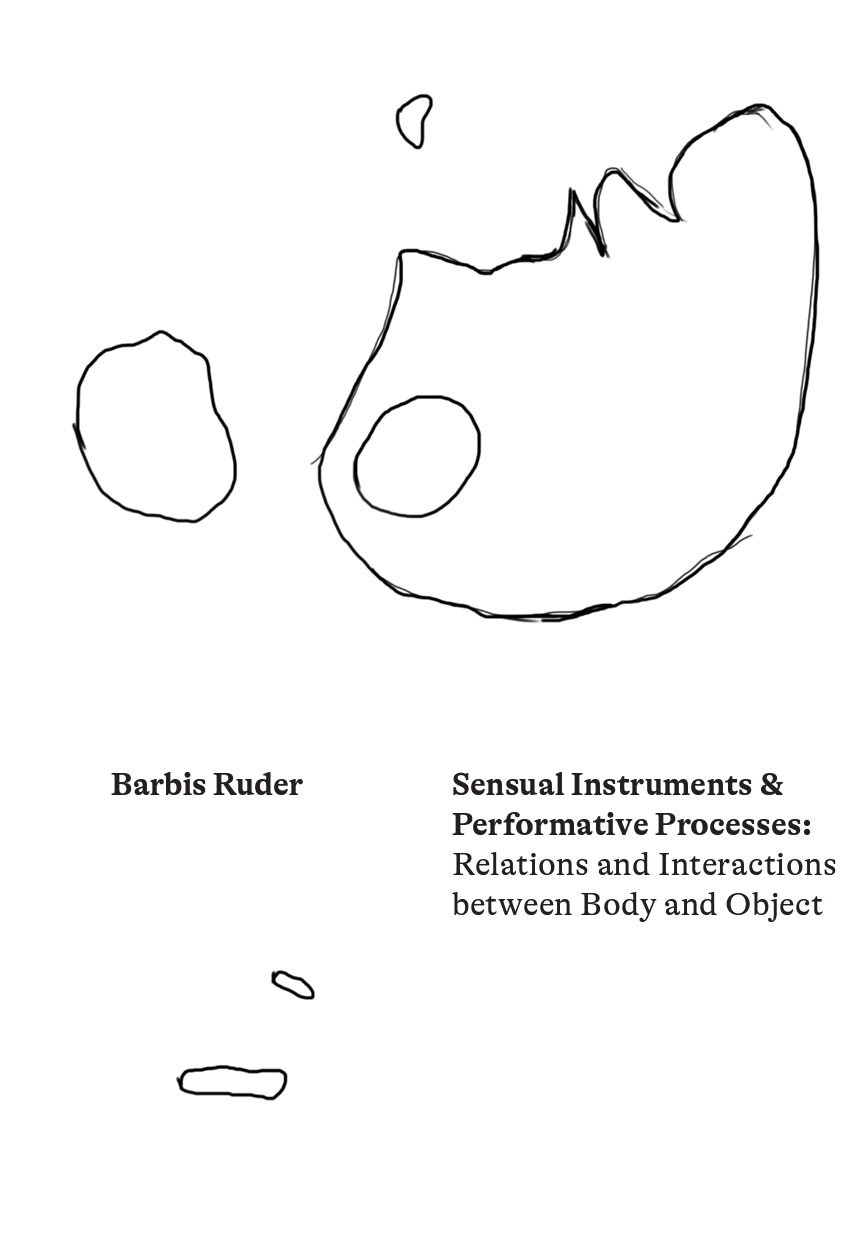 Barbis Ruder Sensual Instruments And Performative Processes